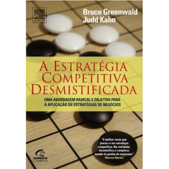 A Estratégia Competitiva Desmistificada - 1