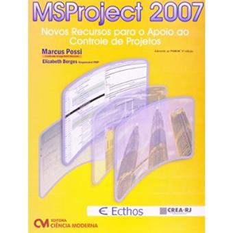 Msproject 2007 - Novos Recursos Para Apoio Ao Controle De Projetos - 1