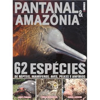 Guia Animais - Pantanal e Amazônia - 1