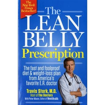 The Lean Belly Prescription - The Fast and Foolproof Diet & Weight-loss Plan from America's Top Urgent Care Doctor - Paperback - 2012 - 1