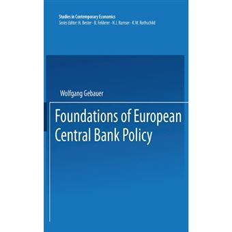 Foundations of European Central Bank Policy - International Workshop : Revised Selected Papers and Discussions - Paperback - 1993 - 1