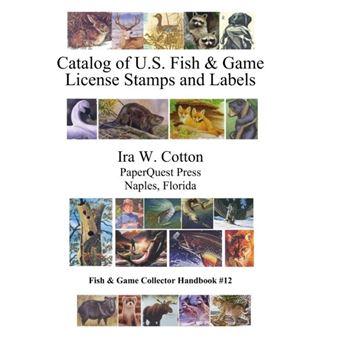 Catalog Of U.S. Fish  Game License Stamps And Labels - 1