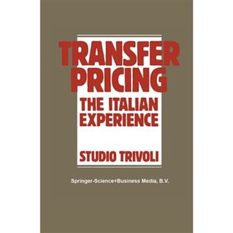Transfer Pricing - The Italian Experience - Paperback - 2013 - 1