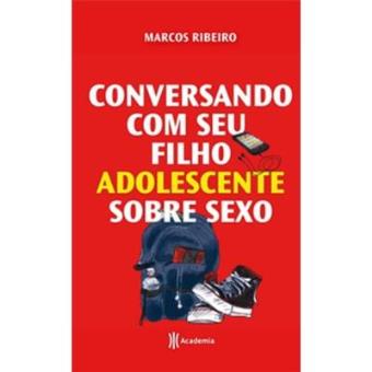 Conversando Com Seu Filho Adolescente Sobre Sexo - 1