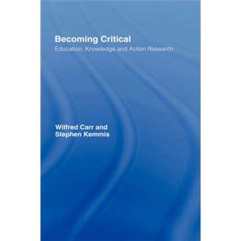 Becoming Critical - Education, Knowledge and Action Research - Hardback - 1986 - 1
