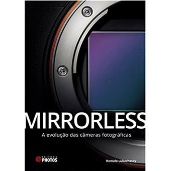 Mirrorless. A Evolução das Câmeras Fotográficas - 1