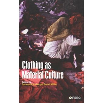 Clothing as Material Culture - Hardback - 2005 - 1