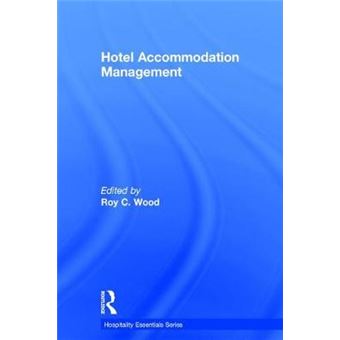 Hotel Accommodation Management Hospitality Essentials Series - 1