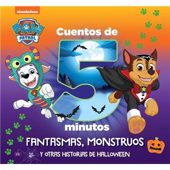Paw Patrol # Patrulla Canina. Recopilatorio De Cuentos - Cuentos De 5 Minutos. Fantasmas, Monstruos Y Otras Historias De Halloween - 1