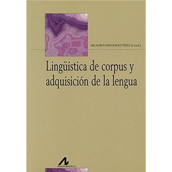 Lingüística De Corpus Y Adquisición De La Lengua - 1
