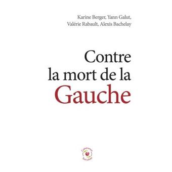 Contre la mort de la Gauche - 1