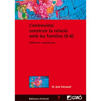 L'Entrevista: Construir La Relació Amb Les Famílies (0-6) - 1
