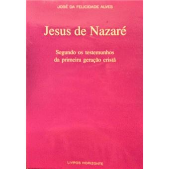 Jesus de nazaré. [2.ª edição] - 1