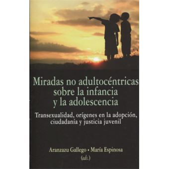 Miradas Adultocentricas Sobre Infancia Y Adolescencia - 1