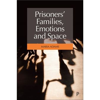Prisoners Families Emotions And Space - 1