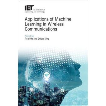 Applications of Machine Learning in Wireless Communications - 1