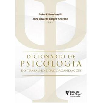 Dicionário De Psicologia. Do Trabalho E Das Organizações - 1