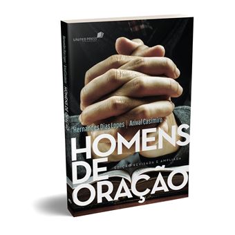 HOMENS DE ORAÇÃO: Edição revisada e ampliada - 1
