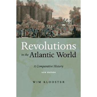 Revolutions In The Atlantic World, New Edition A Comparative History - 1