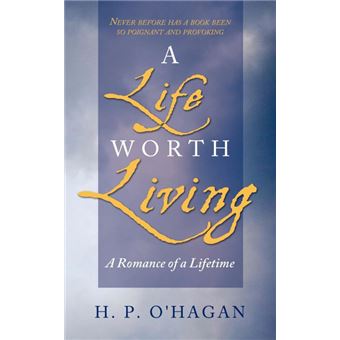 A Life Worth Living - A Romance of a Lifetime - Paperback / softback - 2010 - 1