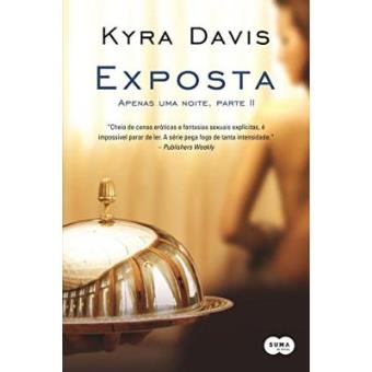 Exposta. Apenas Uma Noite - Parte 2 - 1