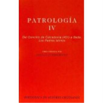 Patrología. Iv: Del Concilio De Calcedonia (451) A Beda. Los Padres Latinos - Angelo Di Berardino - 1