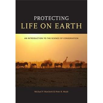 Protecting Life on Earth - An Introduction to the Science of Conservation - Paperback - 2010 - 1