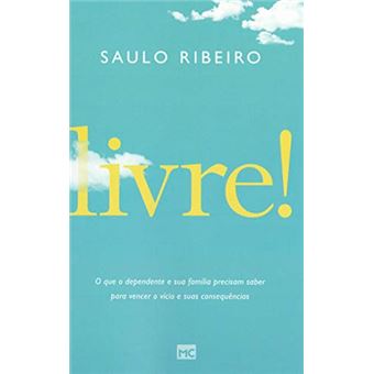 Livre: O que o dependente e sua família precisam saber para vencer o vício e suas consequências - 1