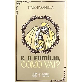E A Família, Como Vai? - 1