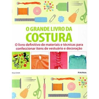 O Grande Livro Da Costura - 1