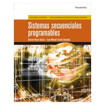 Sistemas Secuenciales Programables Antonio Escaño Gonzalez Juan Manuel ...