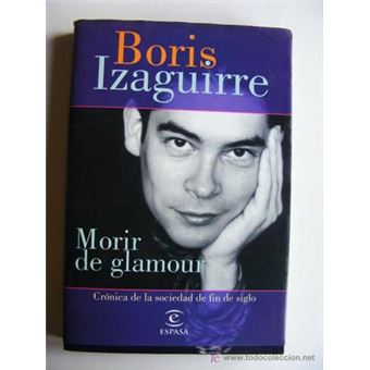 Morir de glamour | Boris Izaguirre - 1