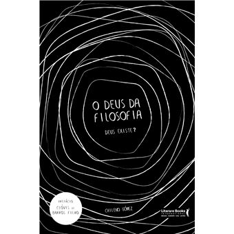 Deus Da Filosofia, O - Deus Existe? - 1