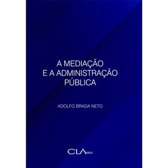 Mediação E A Administração Pública, A - 1