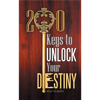 200 Keys to Unlock Your Destiny - Paperback / softback - 2011 - 1