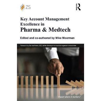 Key Account Management Excellence In Pharma & Medtech - 1