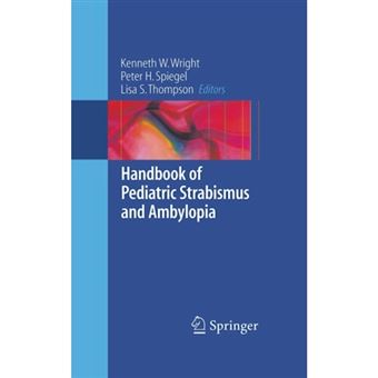 Handbook of Pediatric Strabismus and Amblyopia - Paperback - 2006 - 1