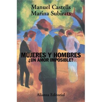 Mujeres y hombres/ Women and Men : Un Amor Imposible?/ a Impossible Love - 1