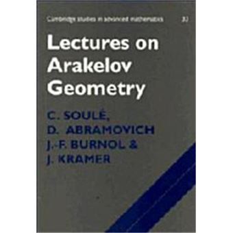 Lectures On Arakelov Geometry, Cambridge Studies In Advanced Mathematics, 33 - 1