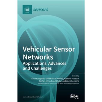 Vehicular Sensor Networks Applications, Advances and Challenges Fatih ...