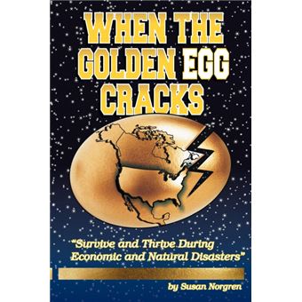 when The Golden Egg Cracks Paperback - - 1