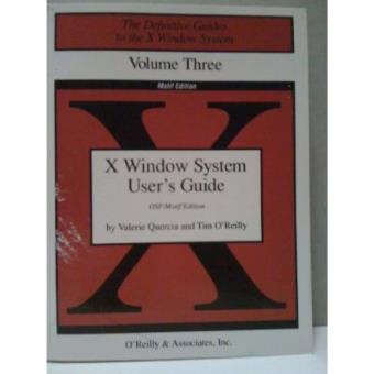 X Window System User's Guide (Definitive Guides to the X Window System) - 1