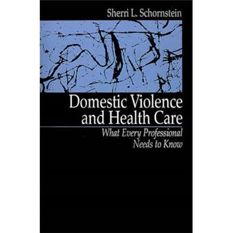 Domestic Violence and Health Care - What Every Professional Needs To Know - Paperback - 1997 - 1