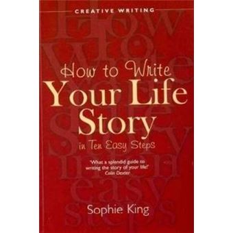 Write Your Life Story In Ten Easy Steps - 1