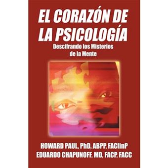 El Corazon de La Psicologia - Descifrando Los Misterios de La Mente - Paperback / softback - 2012 - 1