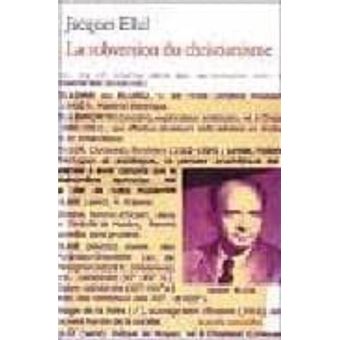 Subversion Du Christianisme - 1