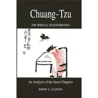 Chuangtzu For Spiritual Transformation An Analysis Of The Inner Chapters Suny Series In Philosophy - 1
