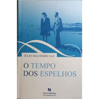 O tempo dos espelhos. - 1