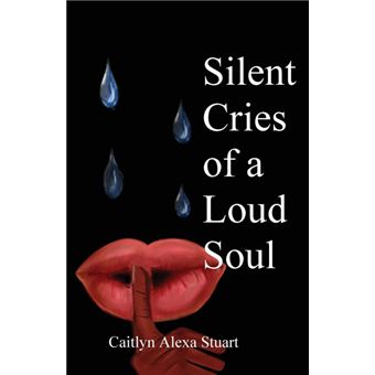 silent Cries Of ALoud Soul Paperback - - 1