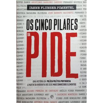 Os cinco pilares da pide. - 1